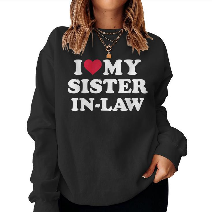 I Love My Sisterinlaw For Brotherinlaw Women Sweatshirt