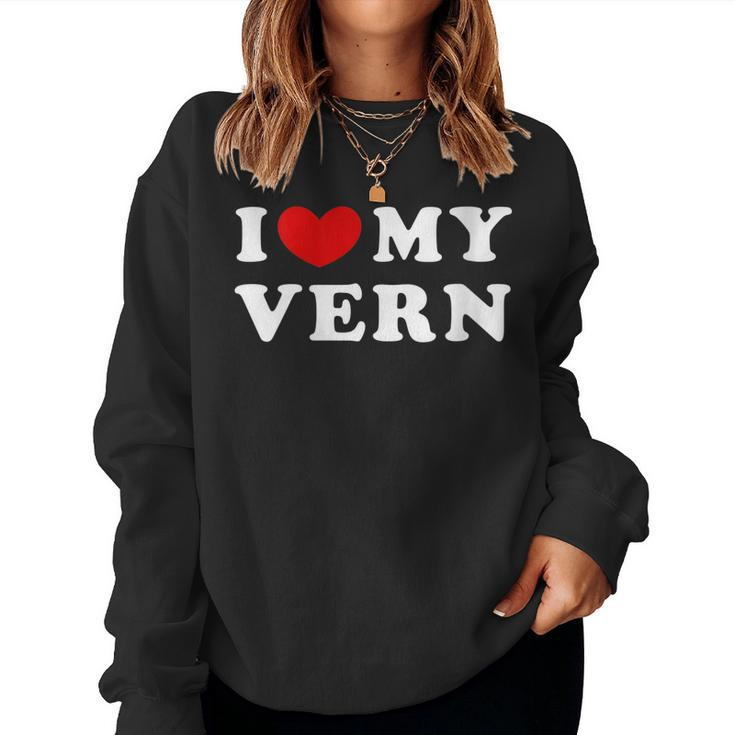 Womens I Love My Vern I Heart My Vern Women Sweatshirt