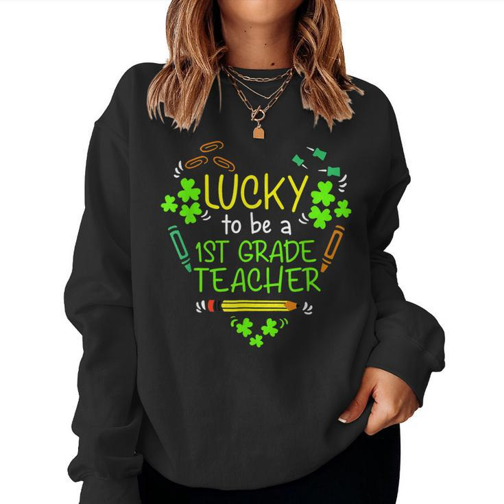 Lucky To Be A 1St Grade Teacher Shamrock St Patricks Day  Women Crewneck Graphic Sweatshirt