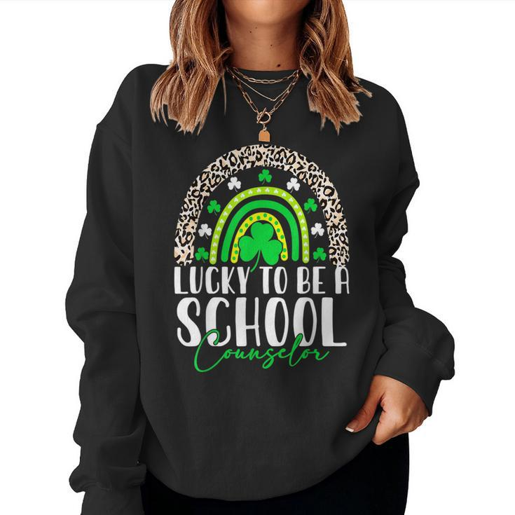 Lucky To Be A School Counselor Rainbow St Patricks Day  Women Crewneck Graphic Sweatshirt