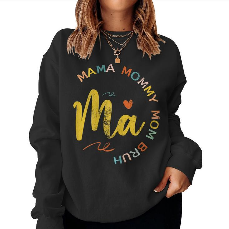Womens Ma Mama Mommy Mom Bruh Women Sweatshirt