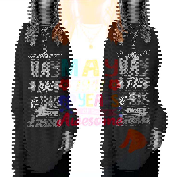 Womens Made In May 1941 82 Years Being Awesome 82Nd Birthday Women Sweatshirt