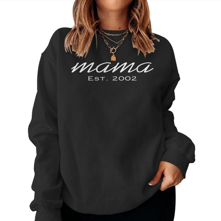 Womens Mama Est 2002 Birthday Clothing For Mom Women Sweatshirt