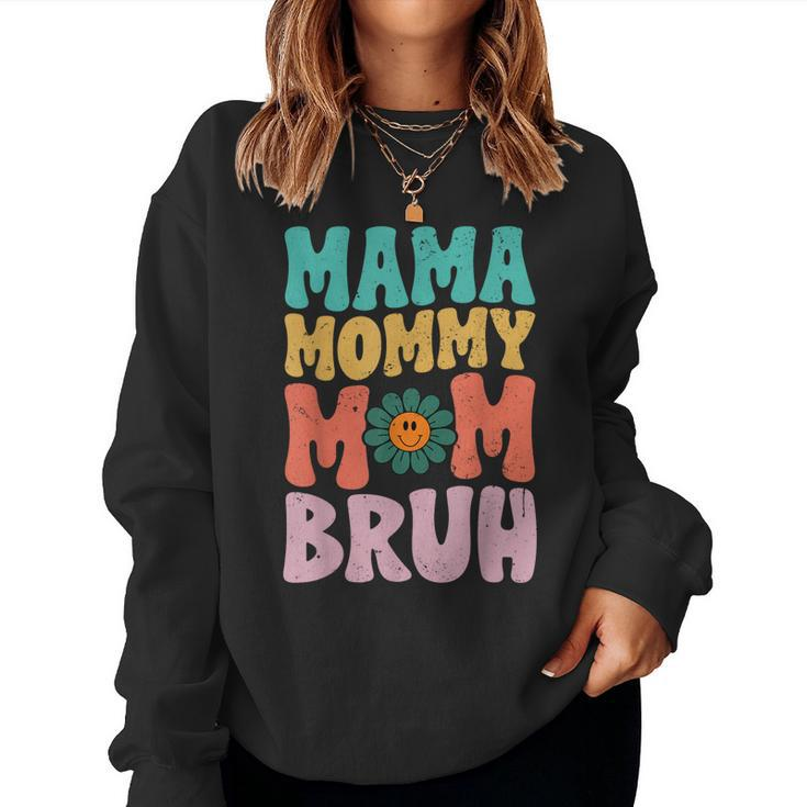 Mama Mommy Mom Bruh Vintage Groovy For Mom Women Sweatshirt