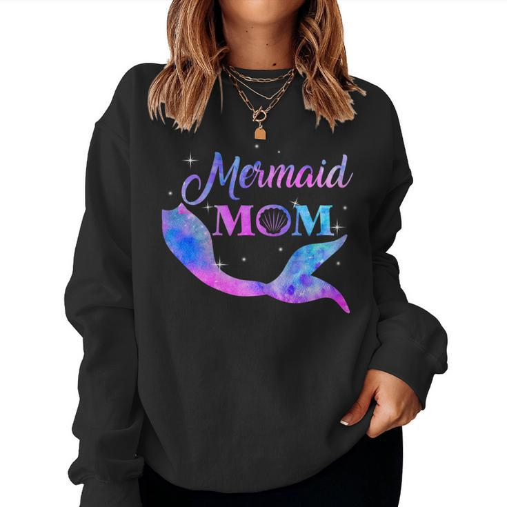 Womens Mermaid Mom Birthday Mermaid First Time Mommy New Mom Shirt Women Sweatshirt