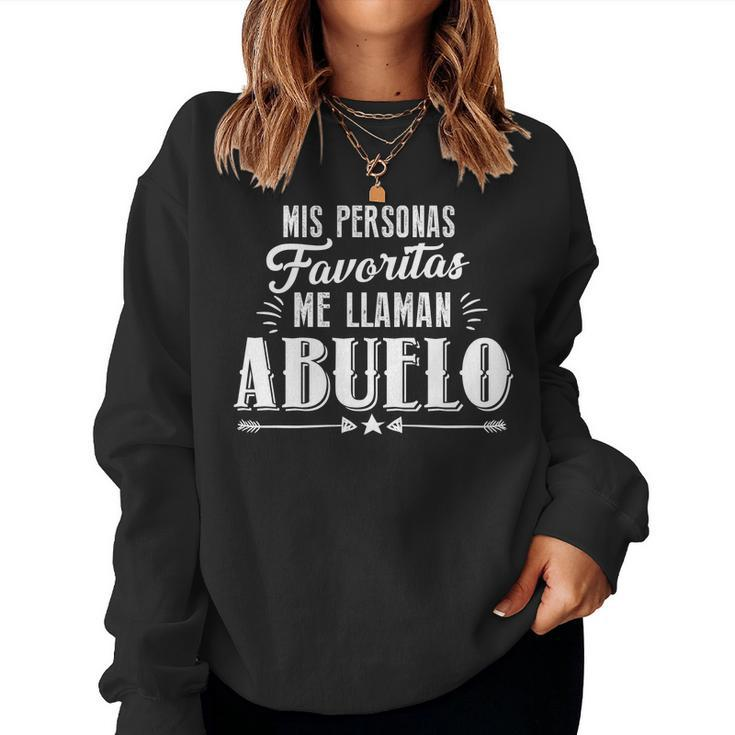 Mis Personas Favoritas Me Llaman Abuelo Spanish Fathers Day Women Sweatshirt