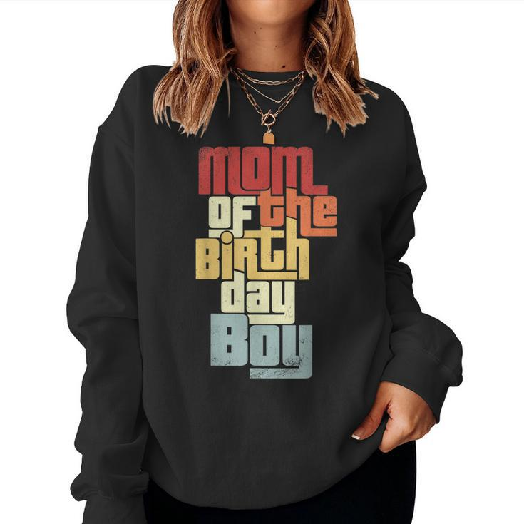 Mom Of The Birthday Boy Family Matching Party Vintage Cool Women Sweatshirt