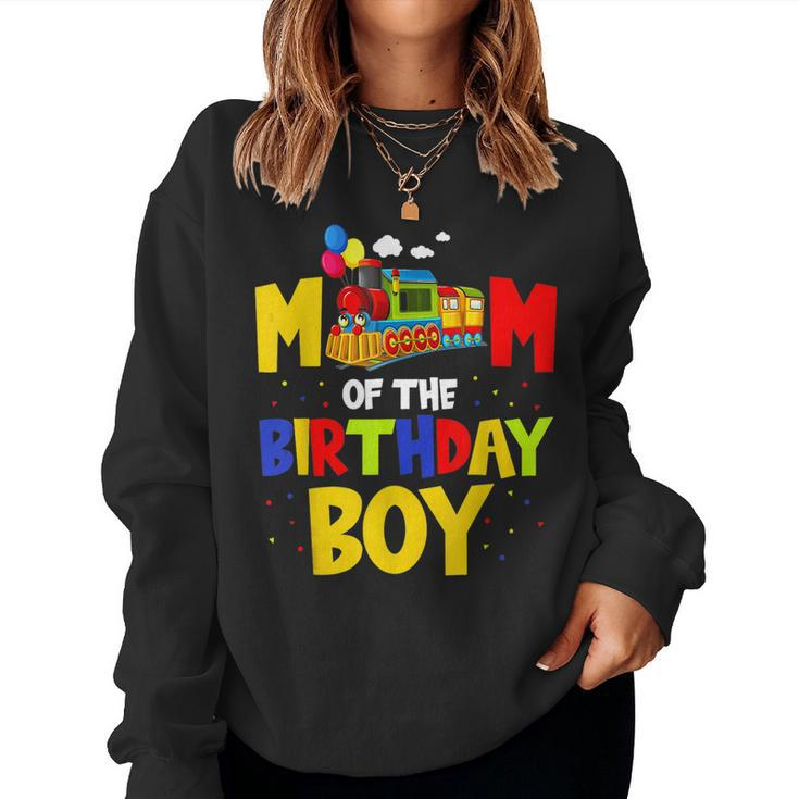 Mom Of The Birthday Boy Train For Mommy Mama Mother Women Sweatshirt
