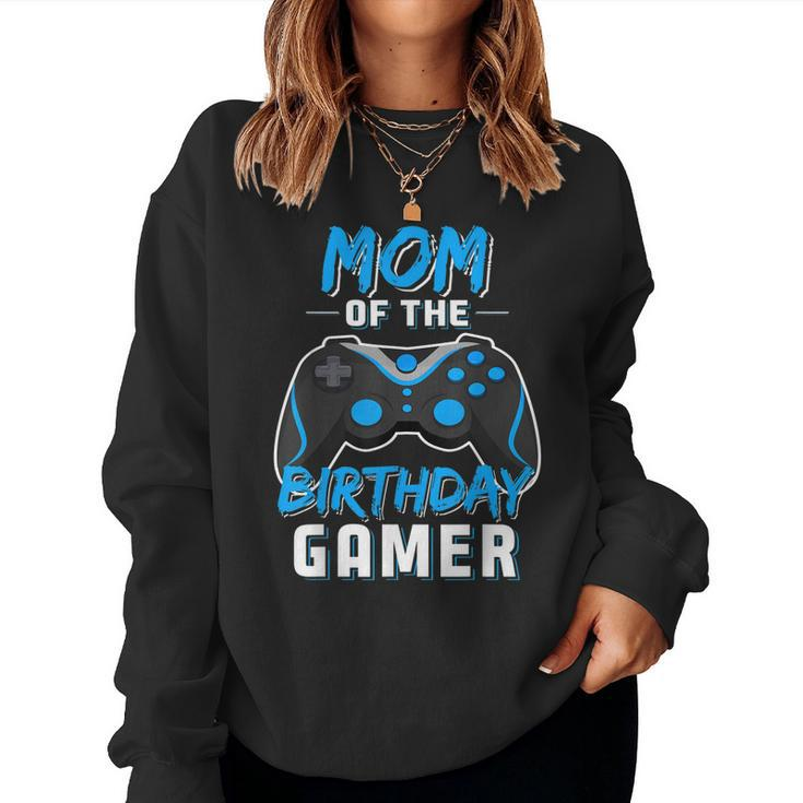 Mom Of The Birthday Gamer Birthday Boy Gaming Women Sweatshirt