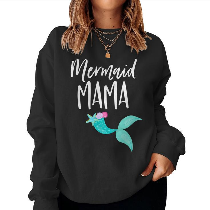 Mom Birthday Party Outfit Dad Mommy Girl Mermaid Mama Shirt Women Sweatshirt