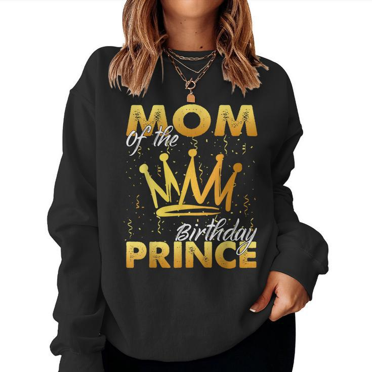 Mom Of The Birthday Prince Boys Son Birthday Theme Party Women Sweatshirt