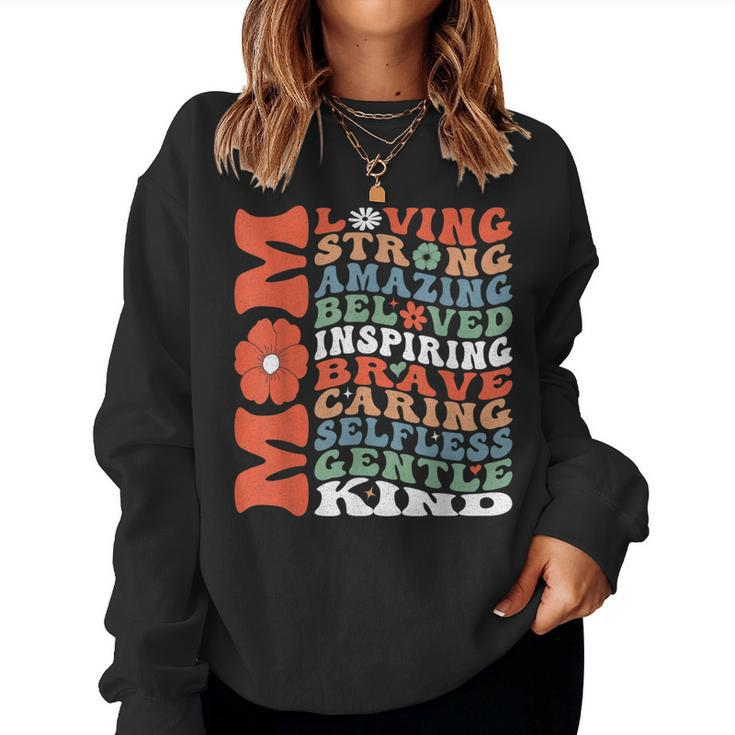 Mom Loving Strong Amazing Inspiring Brave And Caring Women Sweatshirt