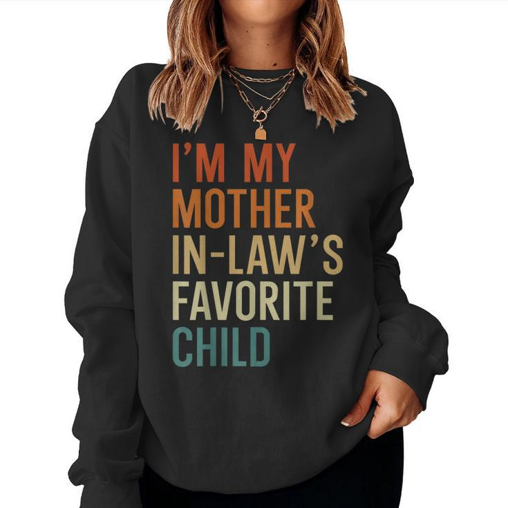 Im My Mother-In-Laws Favorite Child Son In Law Women Sweatshirt