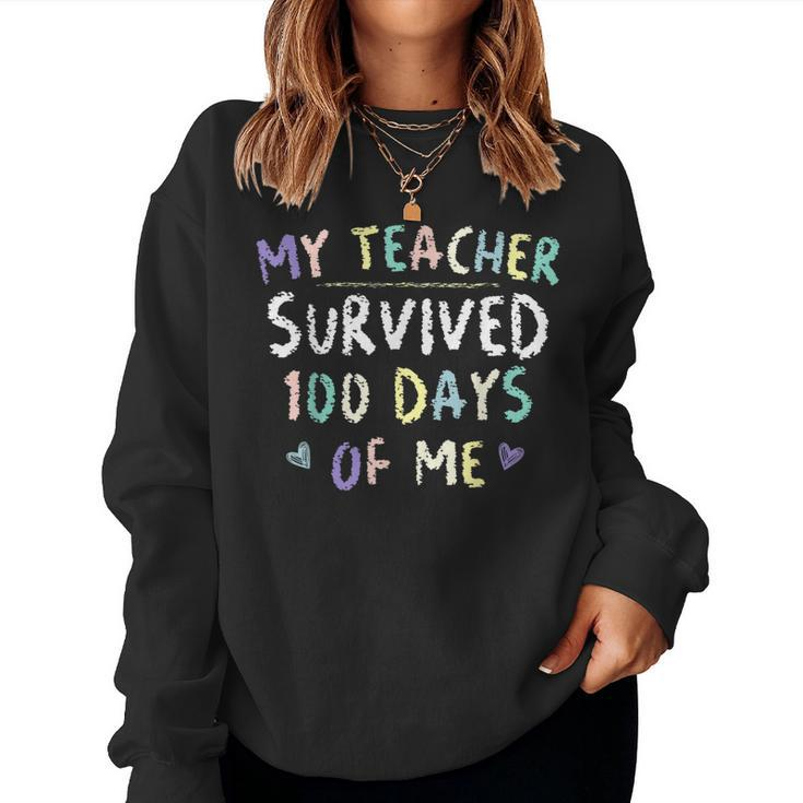 My Teacher Survived 100 Days Of Me Funny School  V17 Women Crewneck Graphic Sweatshirt