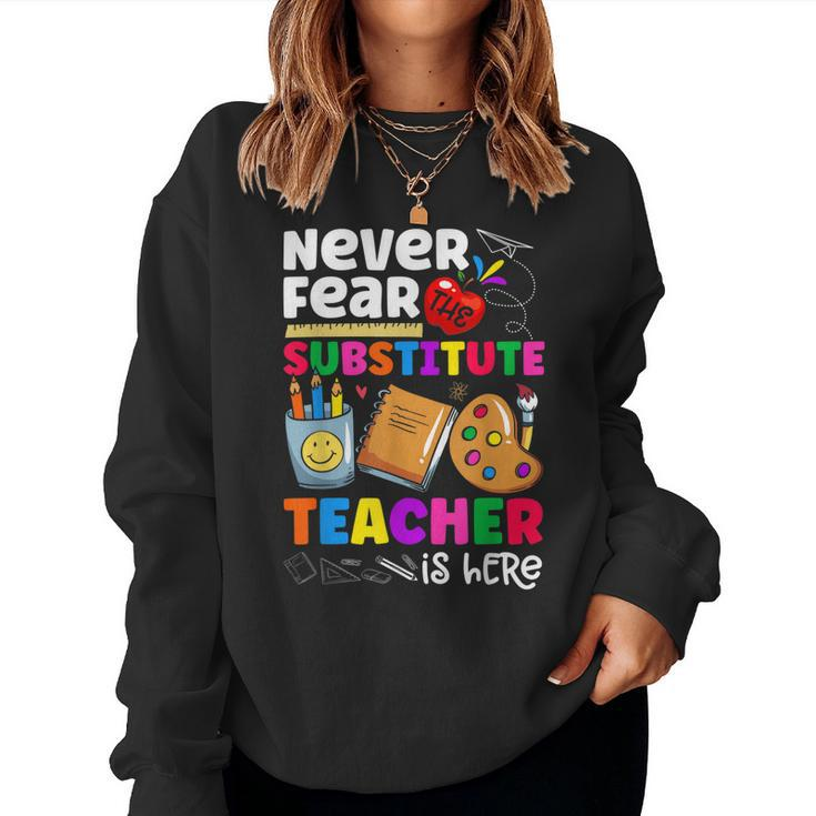 Never Fear The Substitute Teacher Is Here Funny Teacher  Women Crewneck Graphic Sweatshirt