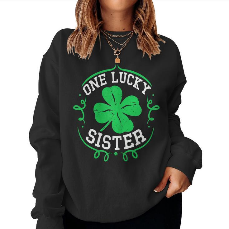 One Lucky Sister St Patricks Day For Women Women Sweatshirt
