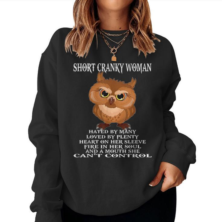 Owl Short Cranky Woman Hated By Many Women Sweatshirt
