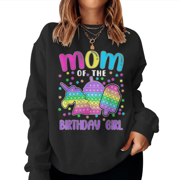 Lets Popit Mom Of The Birthday Girl Popit Women Sweatshirt