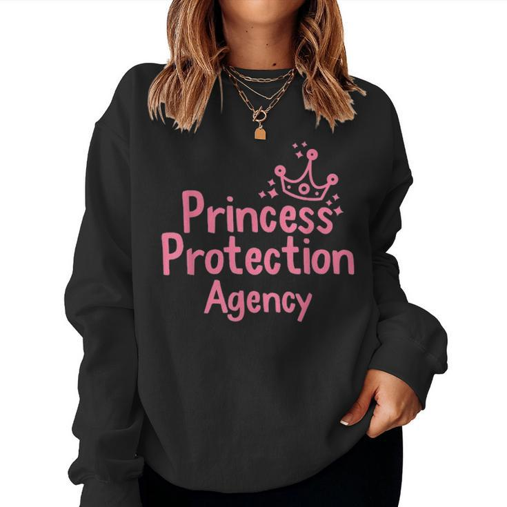 Princess Protection Agency Fathers Day Gift From Daughter V2 Women Crewneck Graphic Sweatshirt