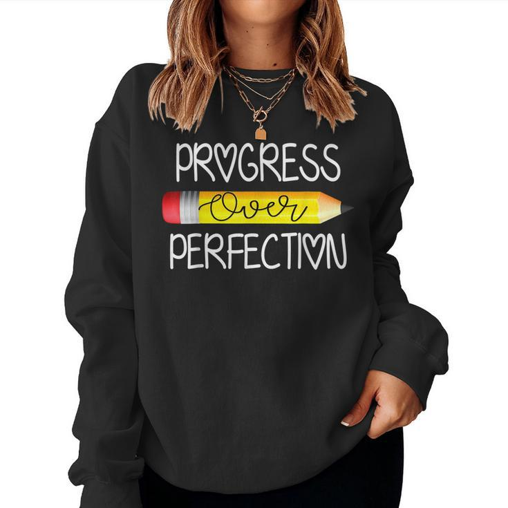 Progress Over Perfection Sped Educator Teacher Back School Women Sweatshirt