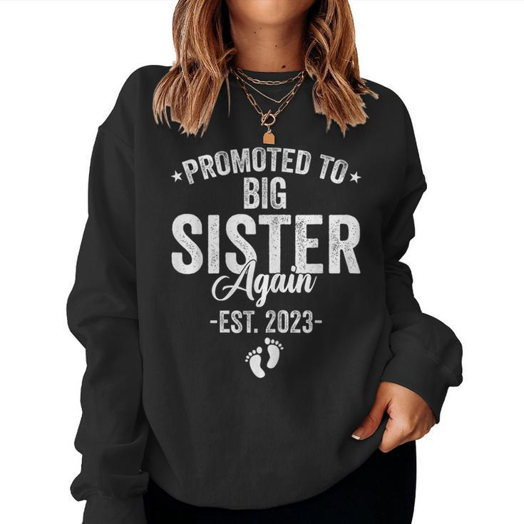 Promoted To Big Sister Again 2023 Baby Announcement Siblings Women Sweatshirt