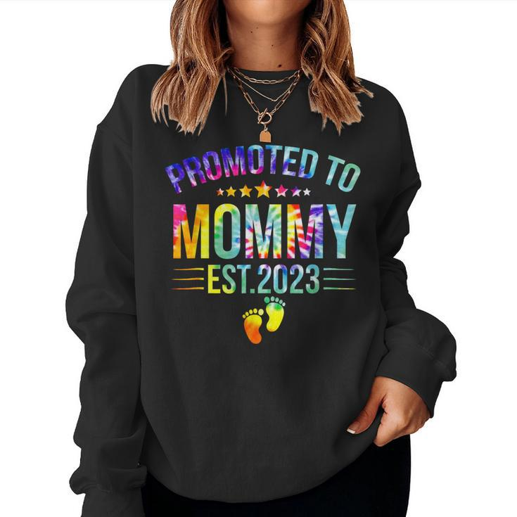 Promoted To Mommy Est 2023 New Mom Tie Dye Women Sweatshirt