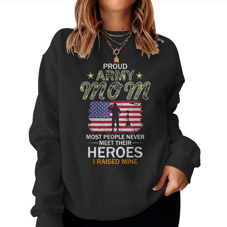 Proud Army Mom I Raised My Heroes Camouflage Graphics Army Women Sweatshirt
