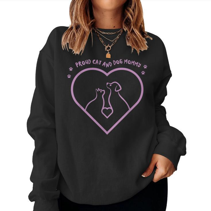 Proud Cat And Dog Mommy Dogs Lover Cats Mom Mother Mama Women Sweatshirt