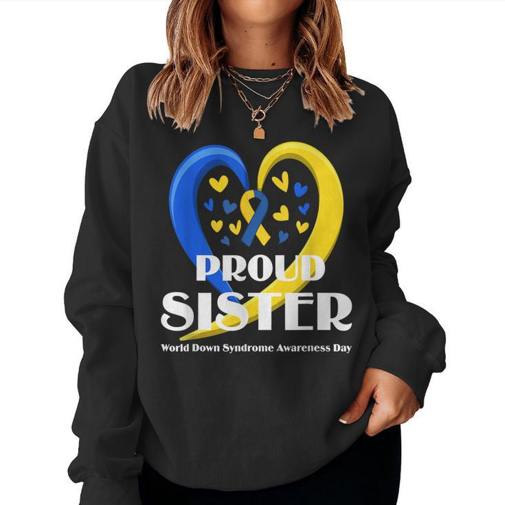 Proud Sister World Down Syndrome Awareness Day Women Sweatshirt