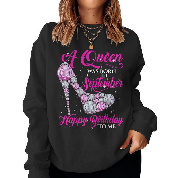 Womens A Queen Was Born In September Shirt Lovely Birthday Sweatshirt