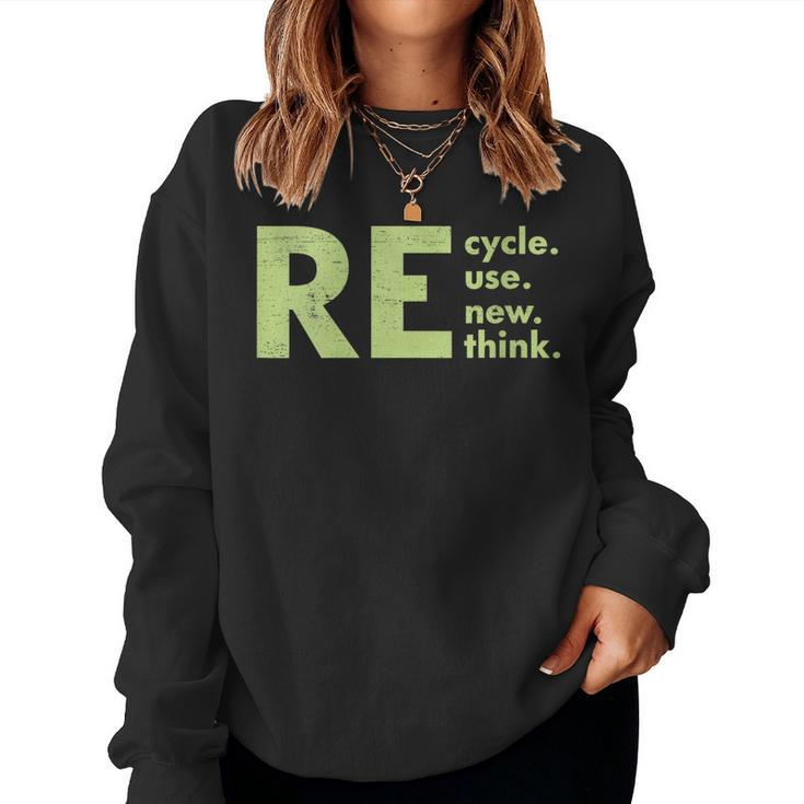 Womens Recycle Reuse Renew Rethink Crisis Environmental Activism Women Sweatshirt