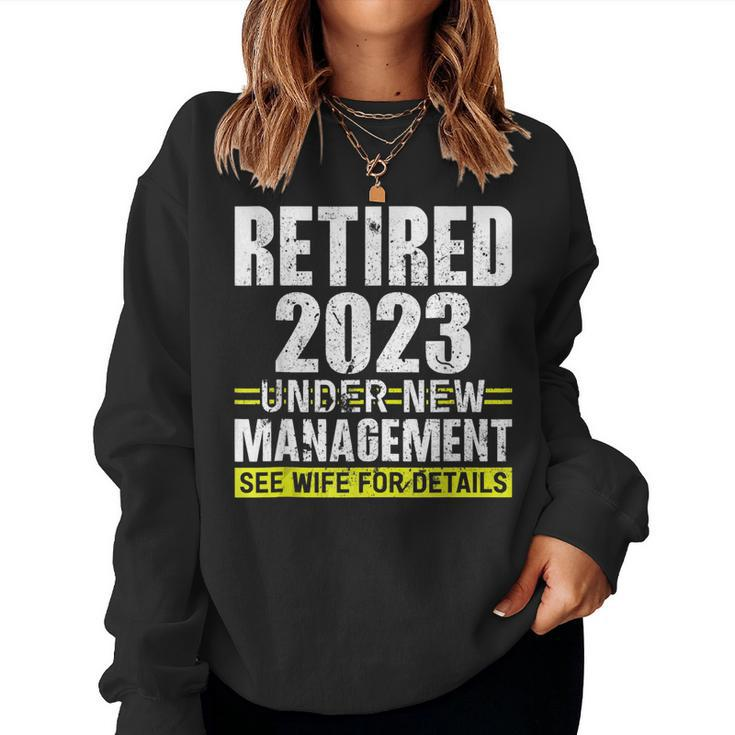 Retired 2023 Under New Management See Wife For Details  V3 Women Crewneck Graphic Sweatshirt