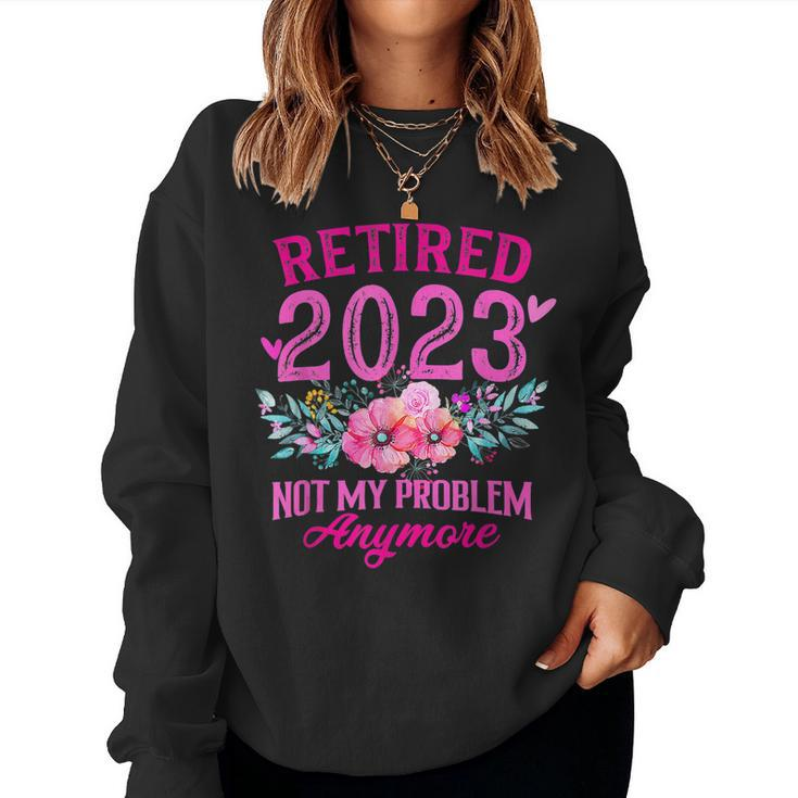 Retirement Retired 2023 Funny Retirement  For Women 2023  Women Crewneck Graphic Sweatshirt