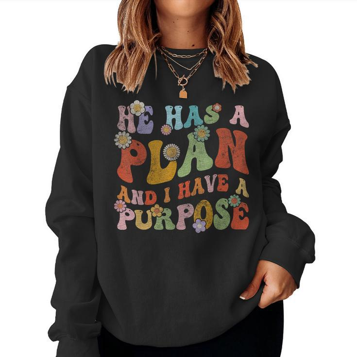 Retro Groovy He Has A Plan And I Have A Purpose Christian Women Sweatshirt