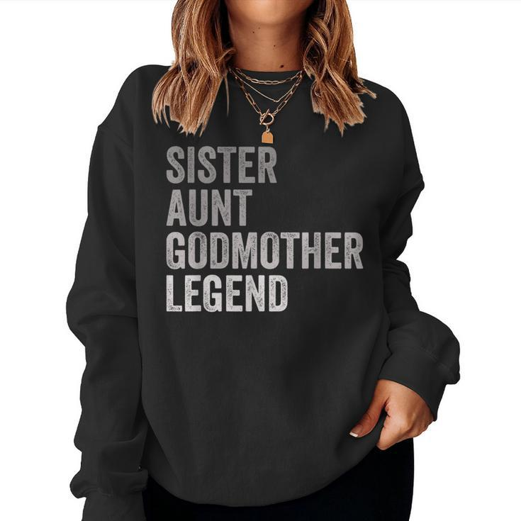 Sister Aunt Godmother Legend Auntie Godparent Proposal  Women Crewneck Graphic Sweatshirt