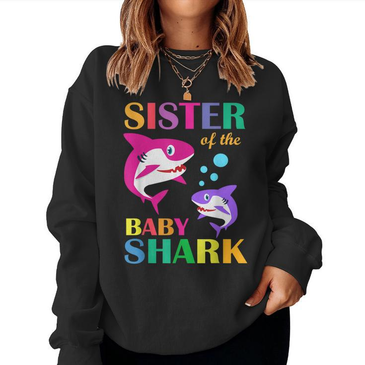 Sister Of The Baby Birthday Shark Sister Shark Women Sweatshirt