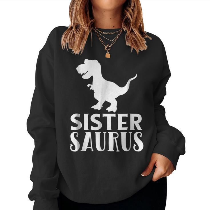 Sister Saurus Matching Dinosaur For Sisters Women Sweatshirt