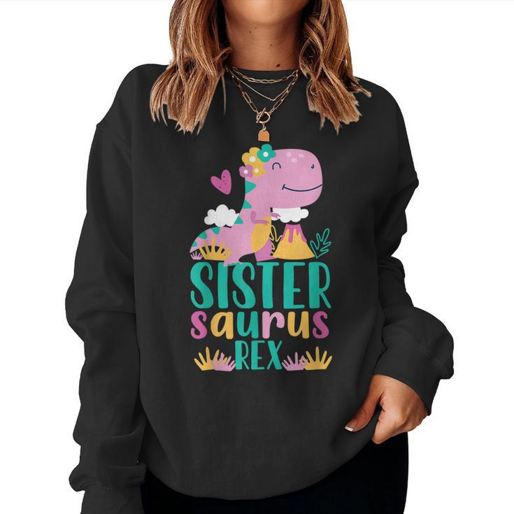 Sister Saurus Rex Dinosaur Dino For Kids Women Sweatshirt