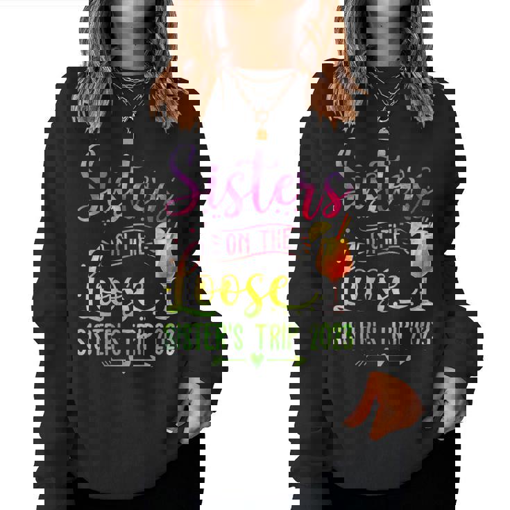 Womens Sisters On The Loose Tie-Dye Sisters Weekend Trip 2023 Women Sweatshirt