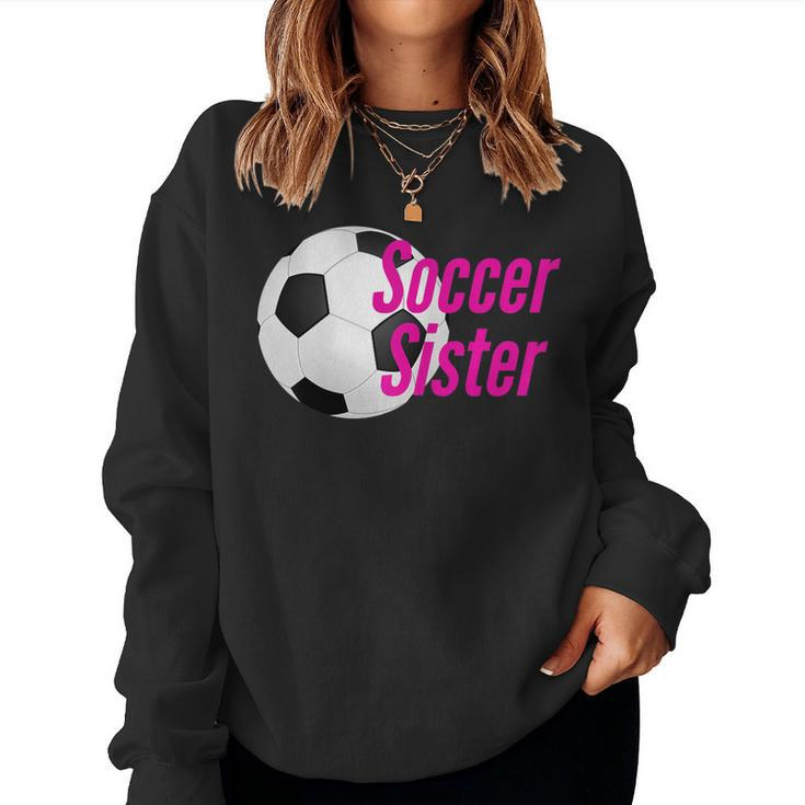 Soccer Sister Best Fun Girls Women Sweatshirt