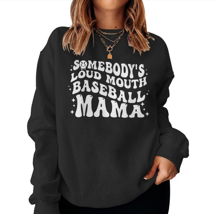 Somebodys Loud Mouth Baseball Mama Melting Smile Mother Women Sweatshirt