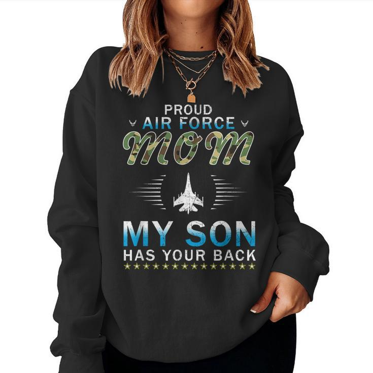 My Son Has Your Back Proud Air Force Mom Camouflage Army Women Sweatshirt