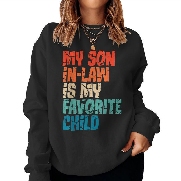 My Son-In-Law Is My Favorite Child Mom Sweatshirt