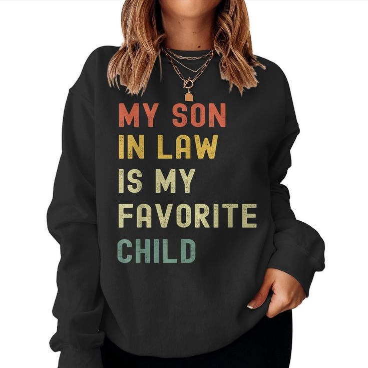 My Son-In-Law Is My Favorite Child From Mother-In-Law Women Sweatshirt