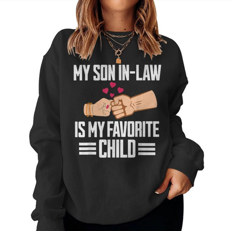 My Son In-Law Is My Favorite Child Mother In Law Women Sweatshirt