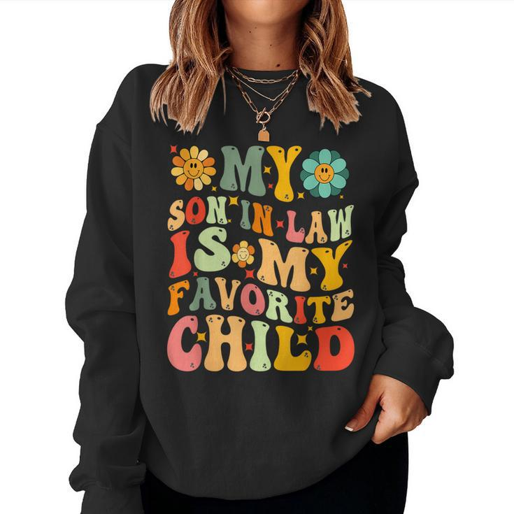 My Son-In-Law Is My Favorite Child Mothers Fathers Day Women Sweatshirt