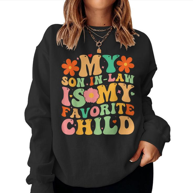 My Son-In-Law Is My Favorite Child Retro Mother In Law Women Sweatshirt