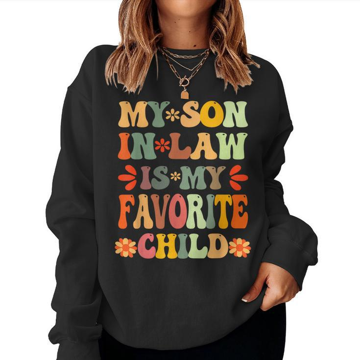 My Son In Law Is My Favorite Child Mother-In-Law Women Sweatshirt