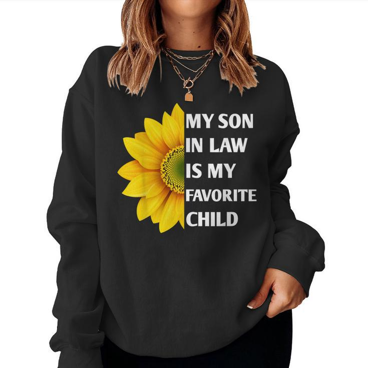 My Son In Law Is My Favorite Child Sunflower Family Matching Women Sweatshirt