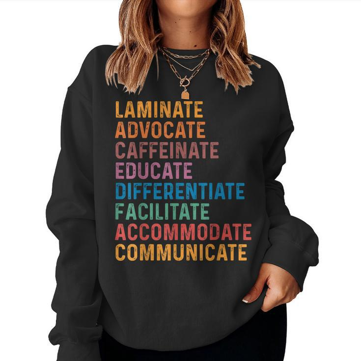 Special Edu Teacher Caffeinate Advocate Laminate Educate Women Sweatshirt